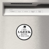 Geek avant qu'il était Cool Magnet (In Situ (Lave-vaisselle))