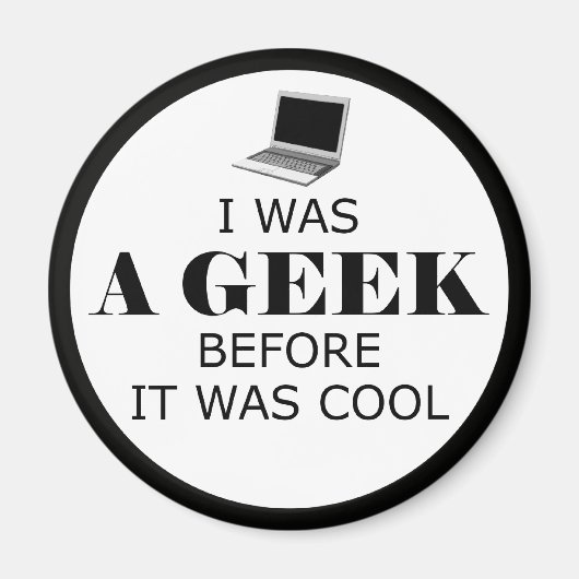 Geek avant qu'il était Cool Magnet (Devant)