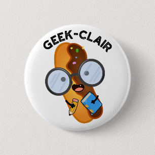 Geek-clair Funny Eclair Pun Ronde Button 5,7 Cm