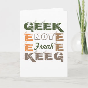 Geek not Freak Kaart
