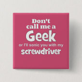 Geek schroevendraaier wf vierkante button 5,1 cm (Voorkant)