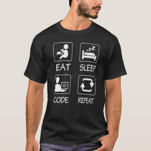 Geeky it Computer Nerd Eat Sleep Code Herhalen T-shirt