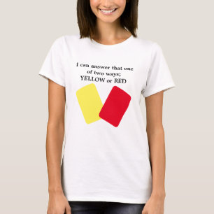 Geel of Rode Kaart Voetbal Humor T-shirt