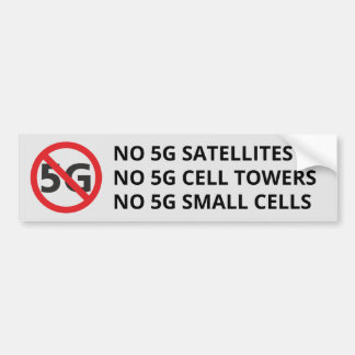 Geen 5G-satellieten, celtorens of kleine cellen Bumpersticker