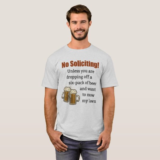 Geen aanvragen tenzij je bier afneemt t-shirt (Voorkant volledig)