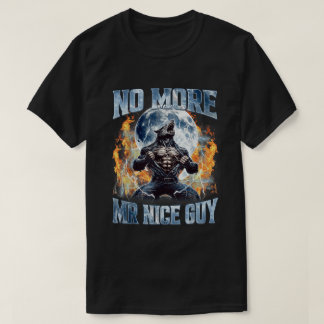 Geen aardige jongen meer Funny Alpha Wolf Meme HER T-shirt