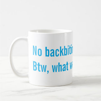 Geen achterklap koffiemok