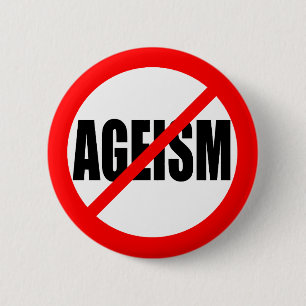 "GEEN AGEISME" RONDE BUTTON 5,7 CM