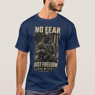 Geen Angst Alleen Vrijheid Amerikaanse Soldaat Ame T-shirt