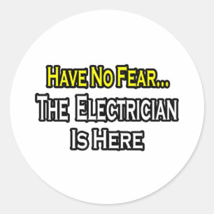 Geen angst, de elektricien is hier ronde sticker