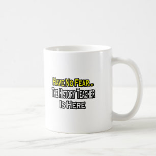 Geen angst...Geschiedenisdocent Koffiemok