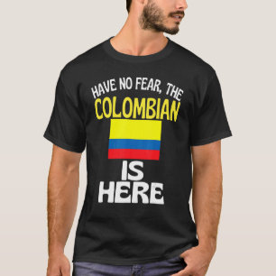 Geen angst voor Colombia. T-shirt