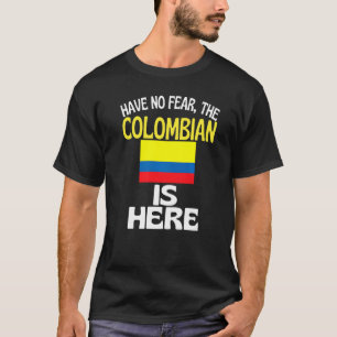 Geen angst voor Colombia. T-shirt