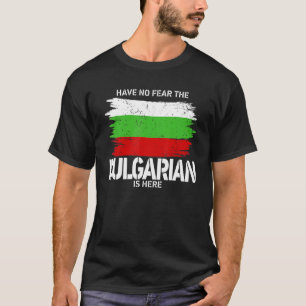 Geen angst voor de Bulgaarse is hier kostuum Bulga T-shirt