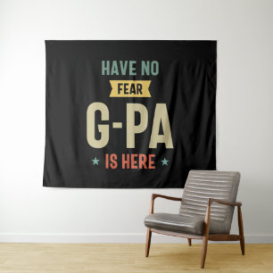 Geen angst voor G-Pa is hier opa Funny Gift Wandkleed