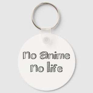 geen anime geen leven sleutelhanger