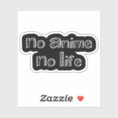 geen anime geen leven sticker (Vel)