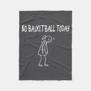 Geen basketbal vandaag Grappige droevige figuur Sa Fleece Deken