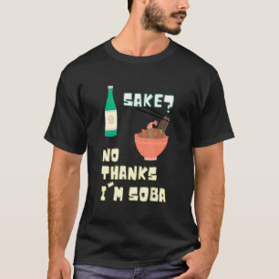 Geen Bedankt ik ben Soba Food Pun Japanse noedels T-shirt