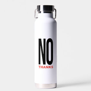 Geen bedankt wit waterfles