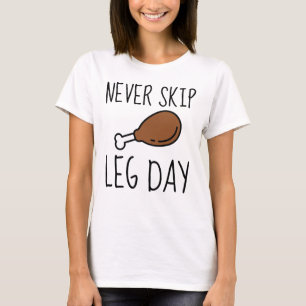 Geen been-dag overslaan t-shirt