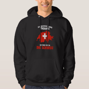 Geen behandeling nodig Ik hoef alleen maar in Zwit Hoodie