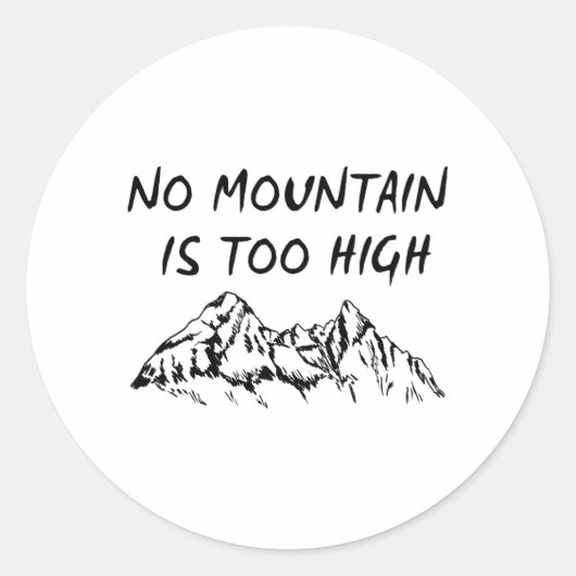 Geen berg is te hoog ronde sticker (Voorkant)