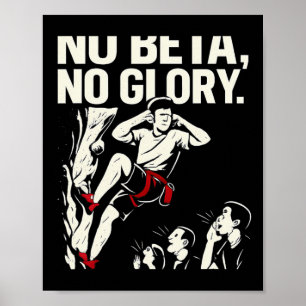 Geen Beta Geen Roem Klimuitrusting Grafisch Poster