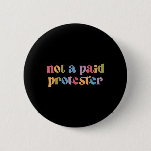 Geen betaalde demonstrant verzet zich opnieuw tege ronde button 5,7 cm