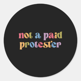 Geen betaalde demonstrant verzet zich opnieuw tege ronde sticker