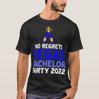 Geen betreurt Vegas Bachelor Party 2022 T-shirt