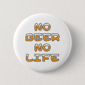 GEEN BIER GEEN LEVEN RONDE BUTTON 5,7 CM (Voorkant)