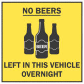 Geen bieren resterend in voertuig overnight Funny  Sticker (Voorkant)