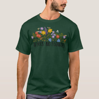 Geen bijen geen bloemen t-shirt