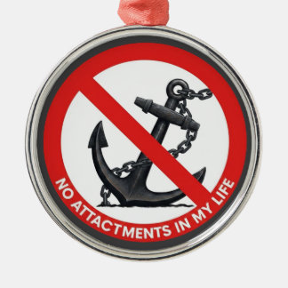 Geen bijlagen in mijn leven metalen ornament