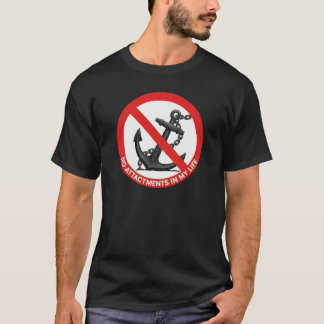 Geen bijlagen in mijn leven t-shirt