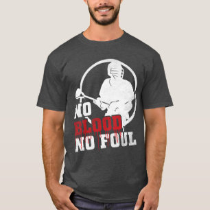 Geen bloed Geen Foul Lacrosse Lax T-Shirt