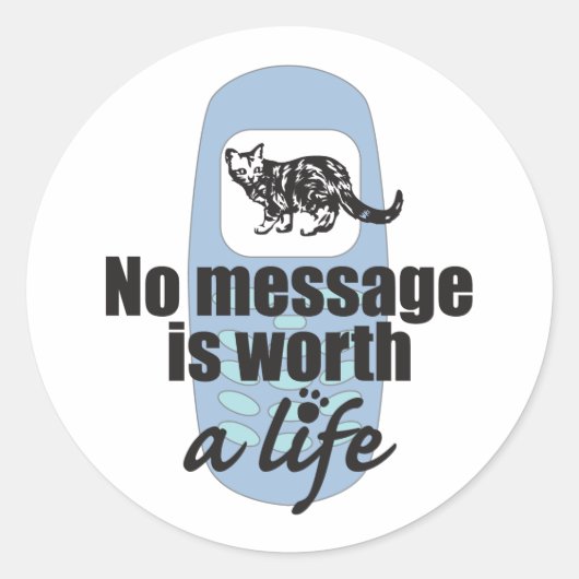 Geen boodschap is een leven waard ronde sticker (Voorkant)