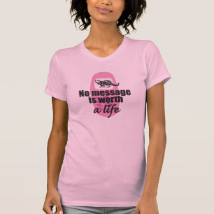 Geen boodschap is een leven waard t-shirt