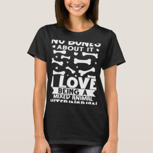 Geen Botten erover Ik hou ervan om een gemengde di T-shirt