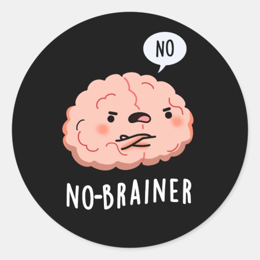 Geen Brainer Funny Anatomy Brain Pun Dark BG Ronde Sticker (Voorkant)
