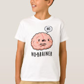 Geen Brainer Funny Anatomy Brain Pun T-shirt (Voorkant)