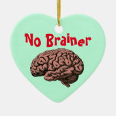 Geen Brainer Ornament (Voorkant)
