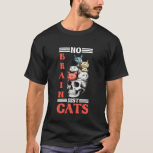 Geen brein alleen katten katachtige dieren die den t-shirt
