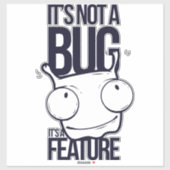 Geen bug het is een eigenschap sticker (Vel)