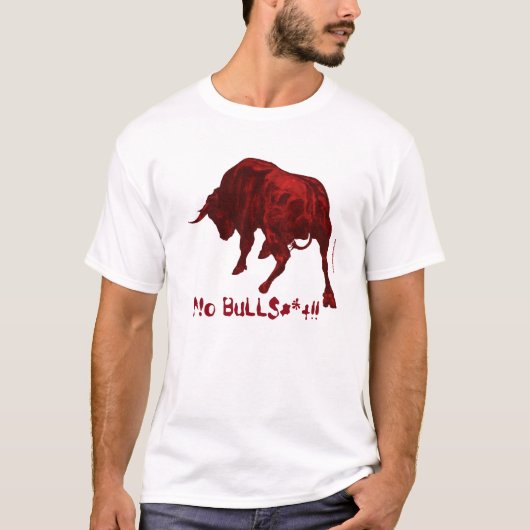 Geen BuLL$#*+ T-shirt (Voorkant)