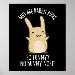 Geen Bunny Neus Grappige Konijn Puns Donkere BG Poster