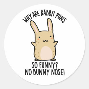 Geen Bunny Neus Grappige Konijn Puns Ronde Sticker