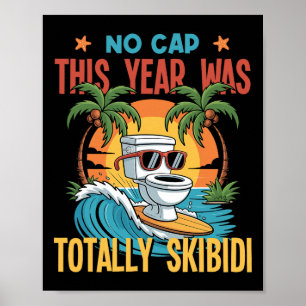 Geen Cap Dit Jaar Was Helemaal Skibidi Grappige Ki Poster