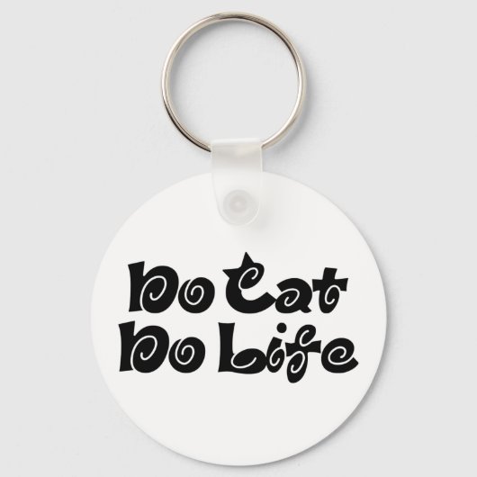 Geen Cat No Life Sleutelhanger (Voorkant)
